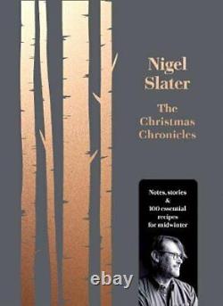 The Christmas Chronicles by Slater, Nigel Book The Cheap Fast Free Post